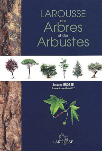 Larousse des arbres et des arbustes