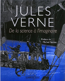Jules Verne : De la science à l'imaginaire