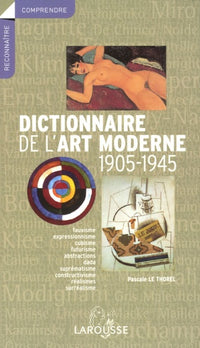 Dictionnaire de l'art moderne 1905-1945