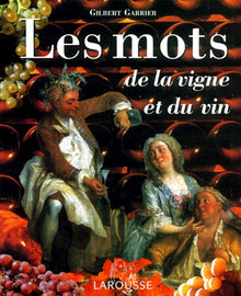 Les Mots de la vigne et du vin