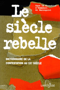 Le siècle rebelle