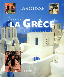 Aimer la Grèce
