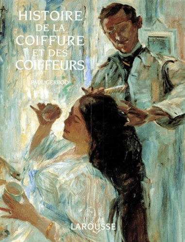 Histoire de la coiffure et des coiffeurs
