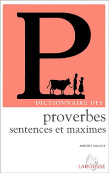 Dictionnaire des proverbes, sentences et maximes