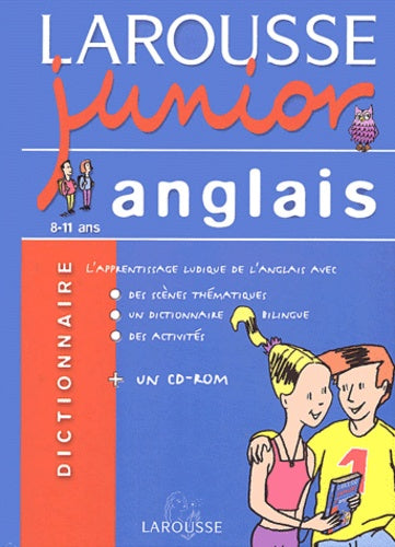 Larousse Junior : Anglais-Français, 8-11 ans