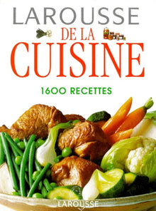Larousse de la cuisine 1600 recettes