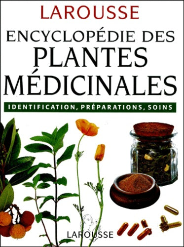 Larousse des plantes médicinales