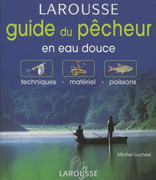 Guide du pêcheur en eau douce