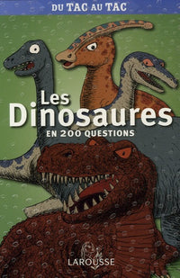 Les dinosaures en 200 questions