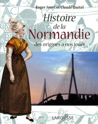 Histoire de la Normandie  - des origines à nos jours