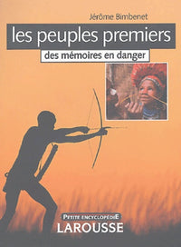 Peuples premiers: Des mémoires en danger