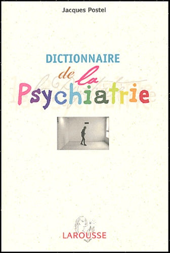 Dictionnaire de psychiatrie et de psychopathologie clinique