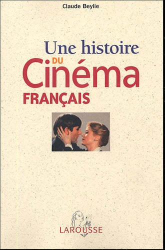 Une histoire du cinéma français