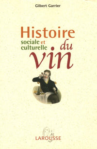 Histoire sociale et culturelle du vin