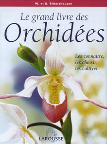 Le grand livre des orchidées