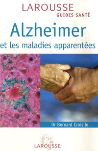 Alzheimer et les maladies apparentées