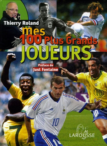 Mes 100 plus grands joueurs