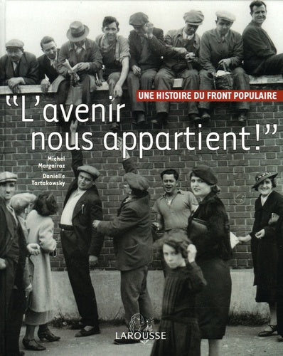 L'avenir nous appartient - Histoire du front populaire