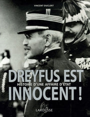 Dreyfus est innocent !: Histoire d'une affaire d'état