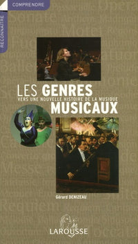 Les genres musicaux: Vers une nouvelle histoire de la musique