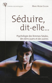 Séduire, dit-elle
