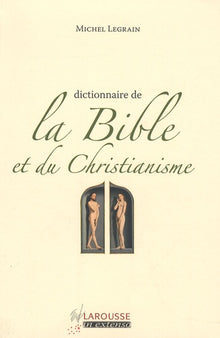 Dictionnaire de la Bible et du christianisme