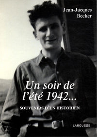 Un soir de l'été 42 - Souvenirs d'un historien