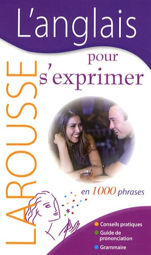L'anglais pour s'exprimer: En 1000 phrases