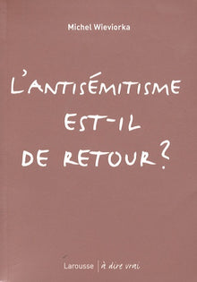 L'antisémitisme est-il de retour ?
