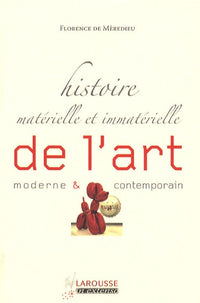 Histoire matérielle et immatérielle de l'art moderne et contemporain
