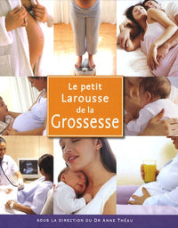 Le petit Larousse de la grossesse