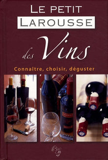 Le petit Larousse des Vins