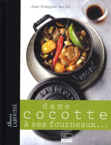 Dame cocotte à ses fourneaux ...