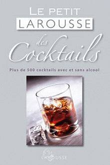 Le Petit Larousse des Cocktails