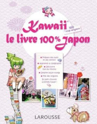 Kawaii - Le Livre 100 % Japon