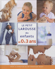 Le petit Larousse des enfants de 0 à 3 ans