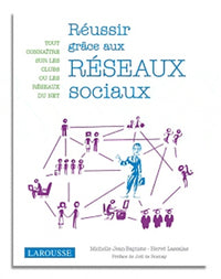 Réussir grâce aux réseaux sociaux