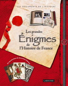 Les grandes énigmes de l'histoire de France