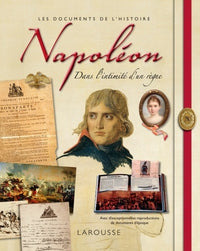Napoléon, dans l'intimité d'un règne