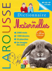 Dictionnaire des Maternelles: 4/6 ans, MS GS CP