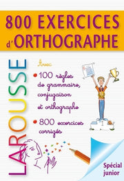800 exercices d'orthographe - grammaire - conjugaison