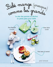 Bébé mange (presque) comme les grands