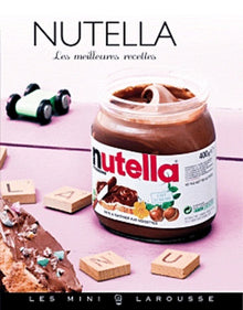 Nutella: Les meilleures recettes