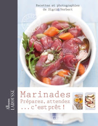 Marinades, préparez, attendez... c'est prêt !