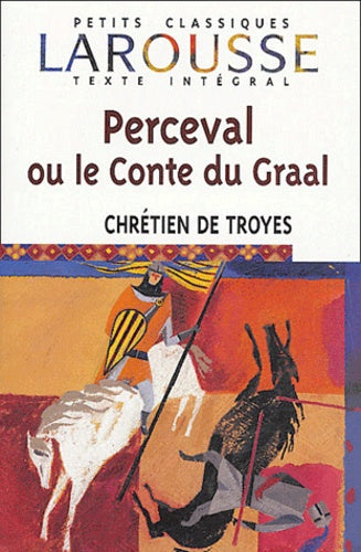 Bibliocollège - Perceval ou le conte du Graal, Chrétien de Troyes
