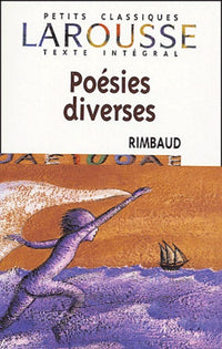 Poésies - Une saison en enfer - Illuminations