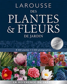 Larousse des plantes & fleurs de jardin