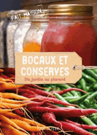 Conserves et bocaux: Du jardin au placard