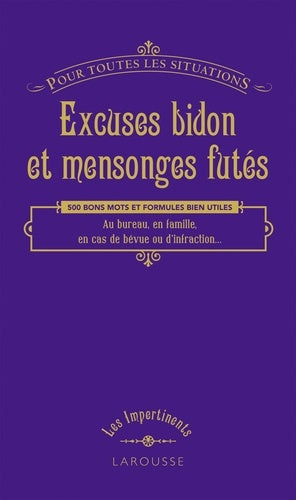 Excuses bidons et mensonges futés