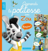 Apprends la politesse avec Zou